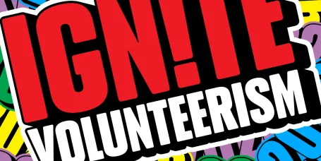 Graphic with bold text "IGNITE VOLUNTEERISM" on a vibrant, colorful patterned background with numbers.